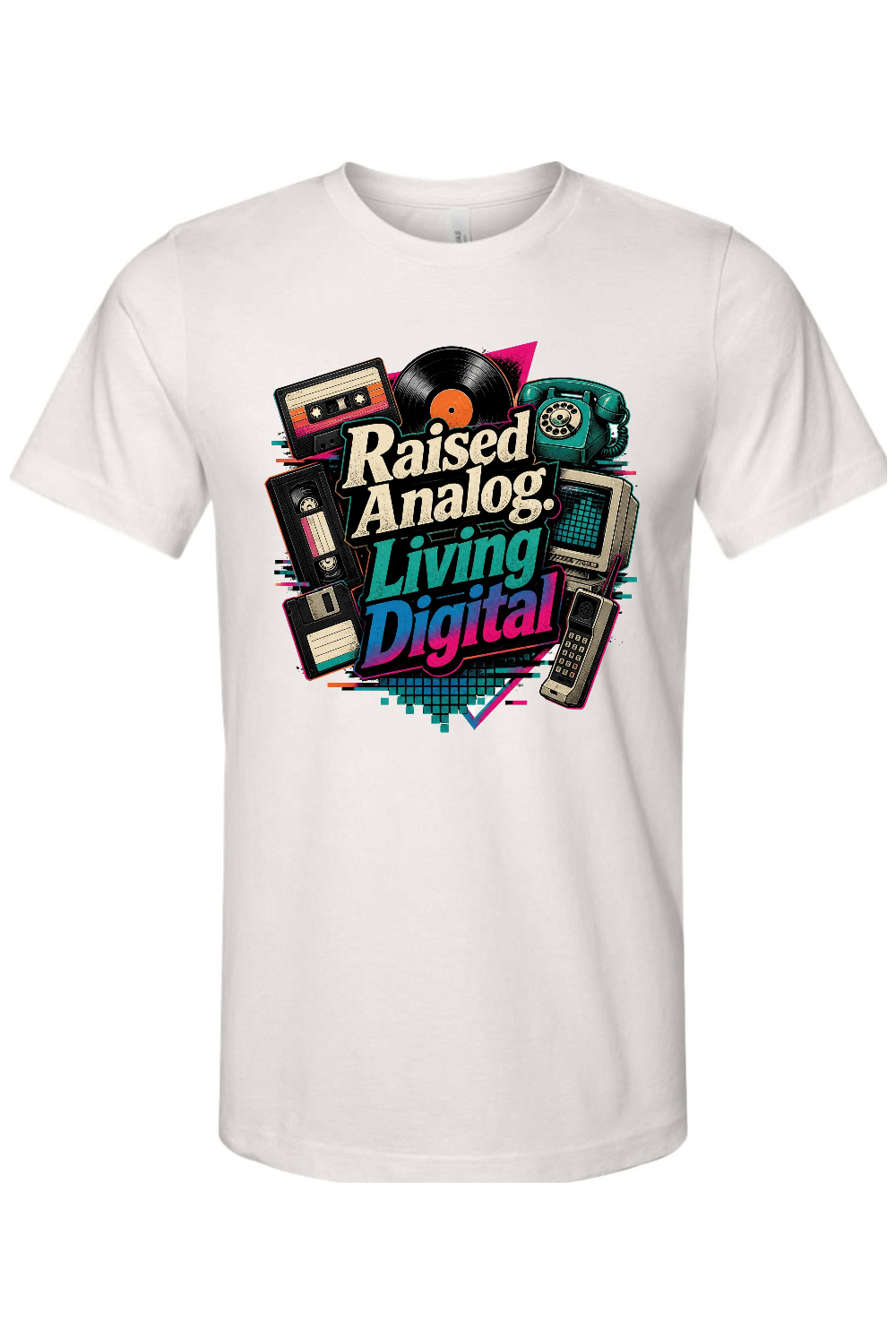 Raised Analog. Living Digital Gen X Edition Tee