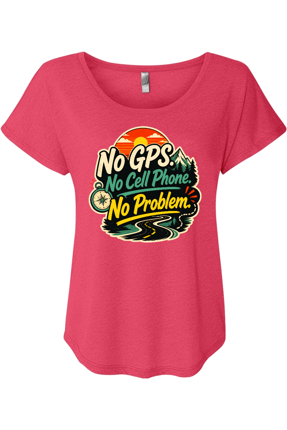 No GPS No Cell Phone No Problem Women's Triblend Dolman Tee