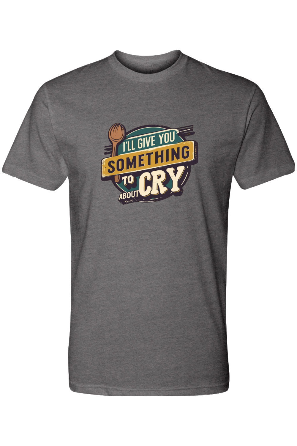 Jersey Short Sleeve Tee Something to Cry About