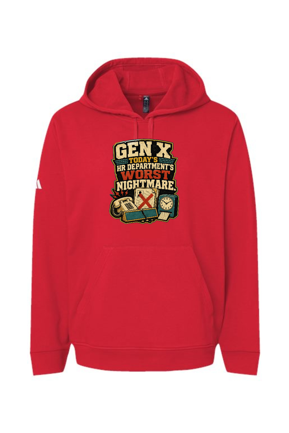 Gen X Adidas Fleece Hooded Sweatshirt: GEN X TODAY’S HR DEPARTMENT’S WORST NIGHTMARE