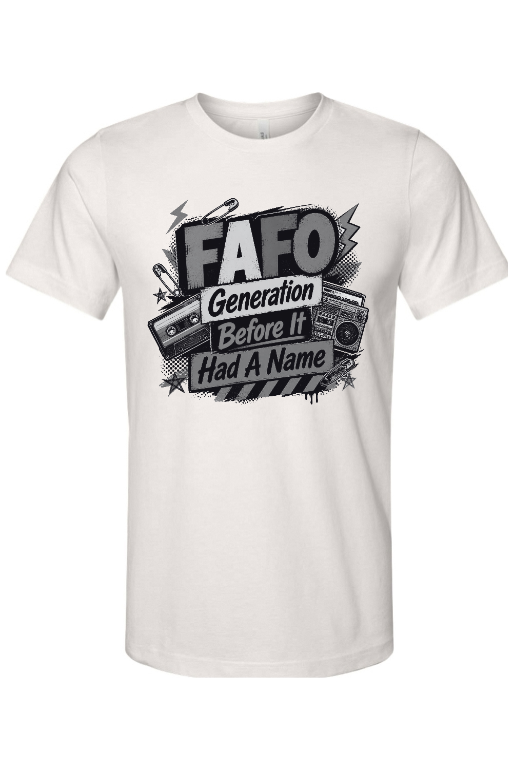 FAFO Generation Before It Had A Name Gen X Edition Tee