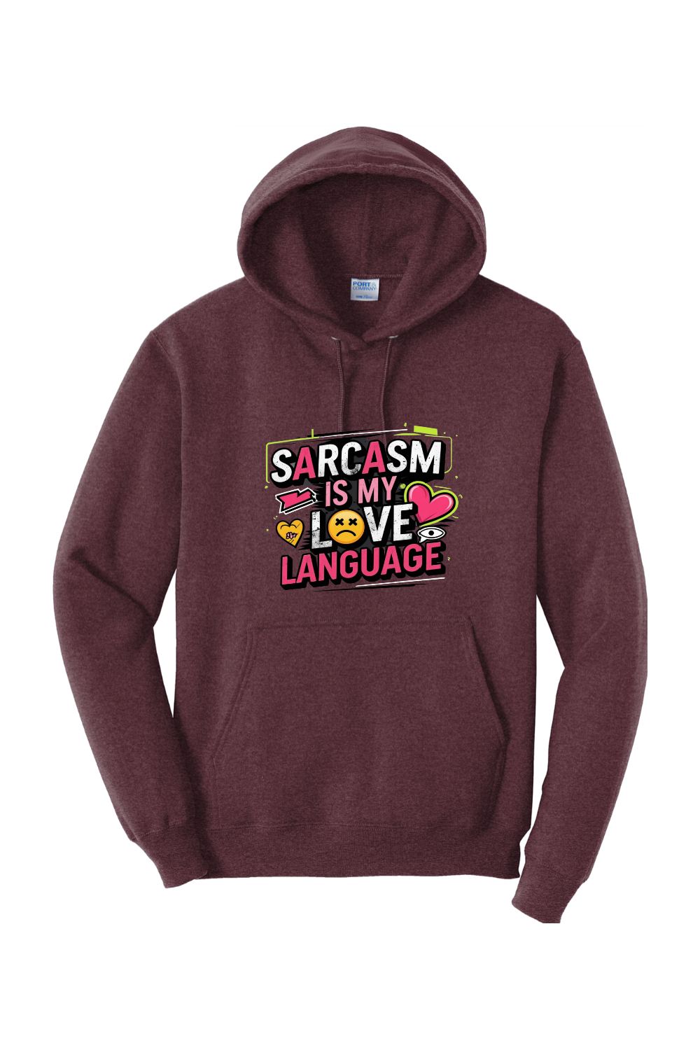 Fleece Pullover Hoodie - Sarcasm Love Language