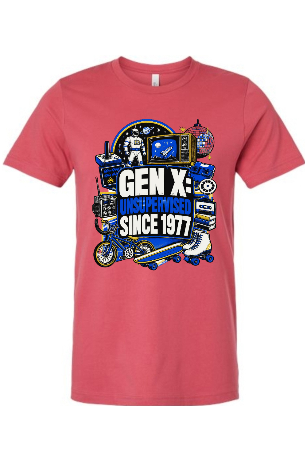 GEN X UNSUPERVISED SINCE 1977 Gen X Edition Tee