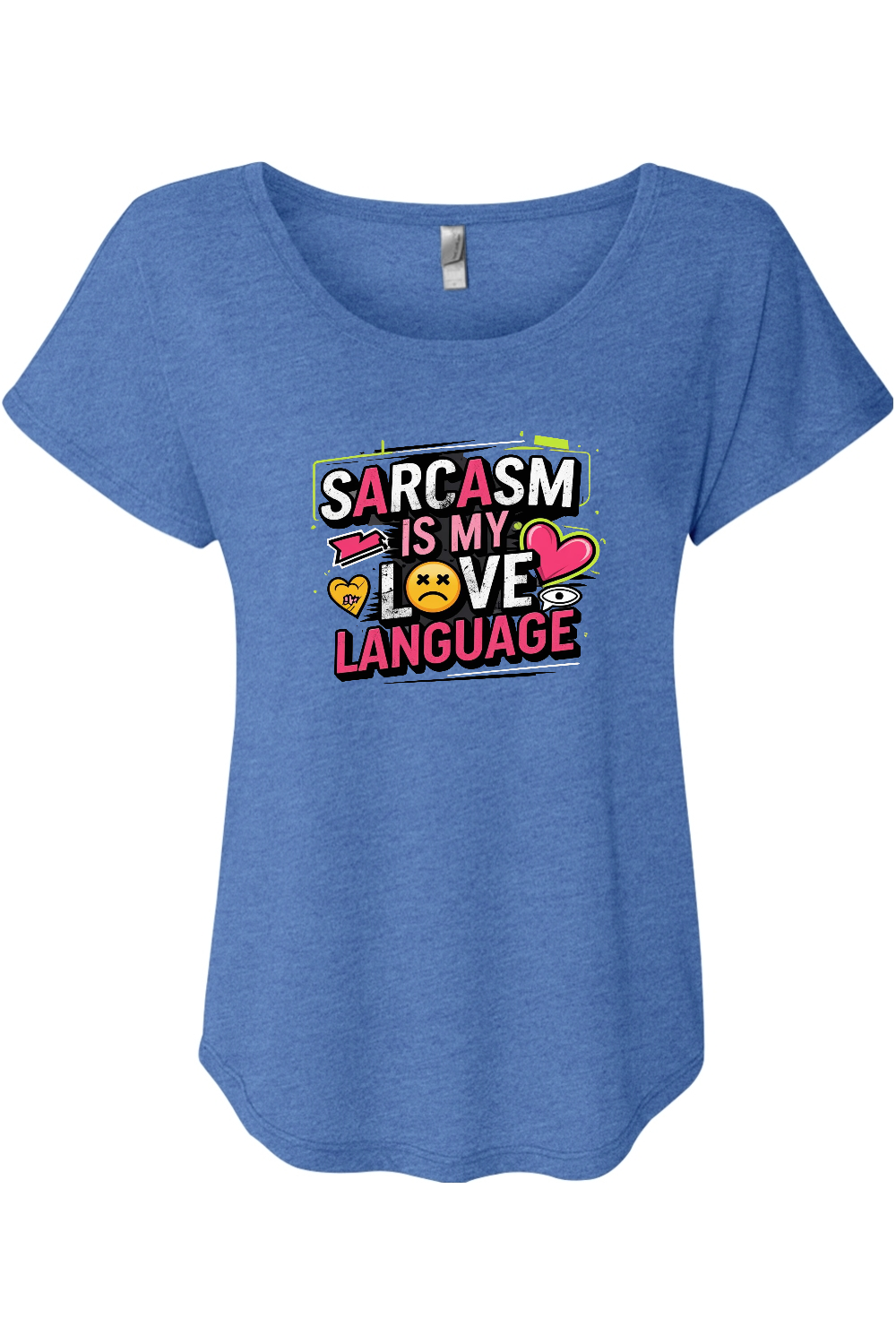 Sarcasm Love Language Women's Triblend Dolman Tee