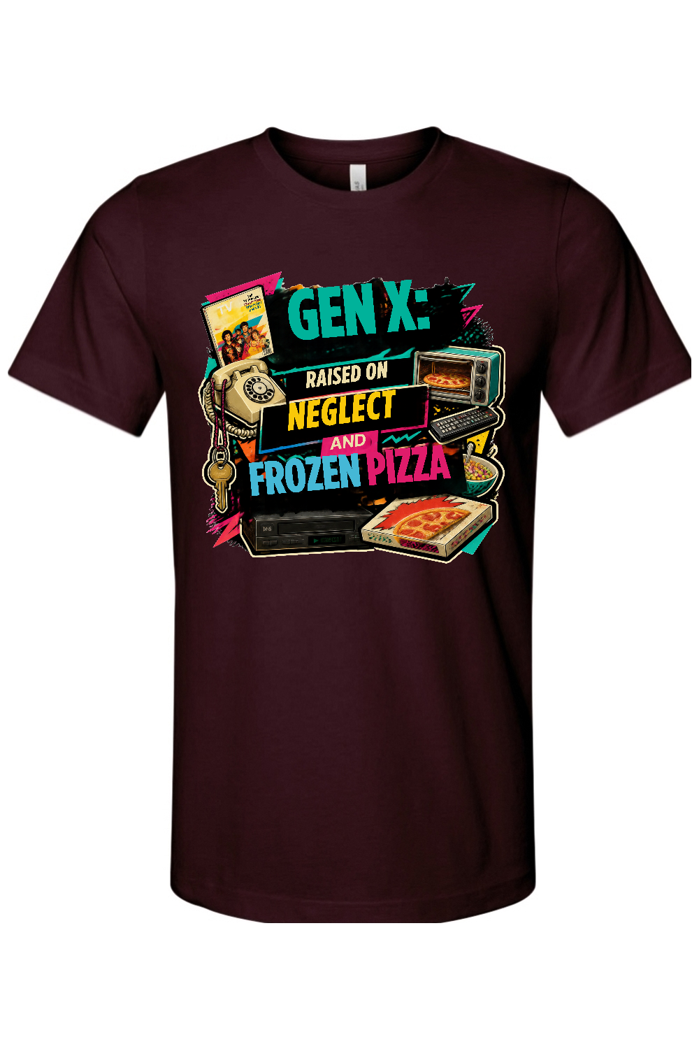 GEN X Raised on neglect and frozen pizza Gen X Edition Tee