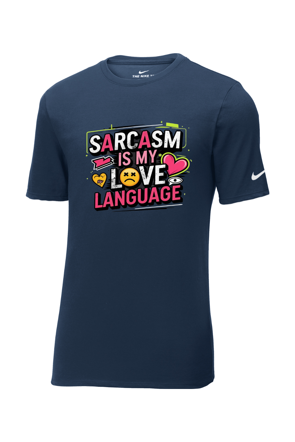 Nike Men's Short Sleave T-Shirt - Sarcasm Love Language