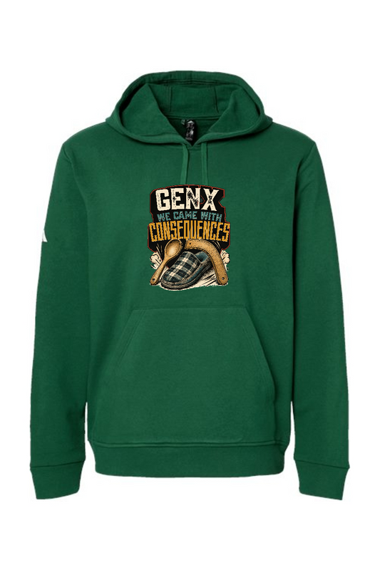 Adidas Fleece Hooded Sweatshirt: GEN X WE CAME WITH CONSEQUENCES