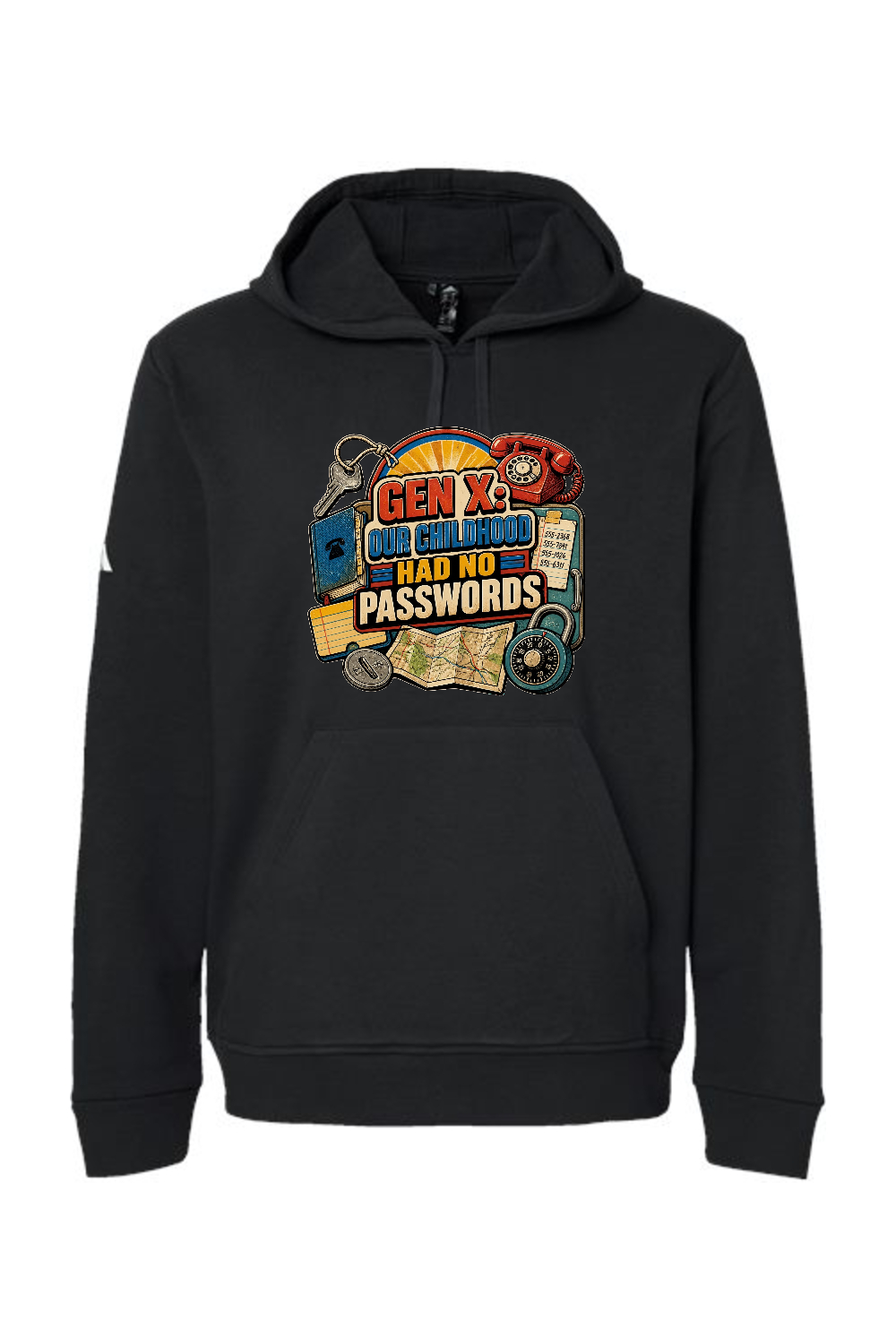 Adidas Fleece Hooded Sweatshirt: GEN X OUR CHILDHOOD HAD NO PASSWORDS