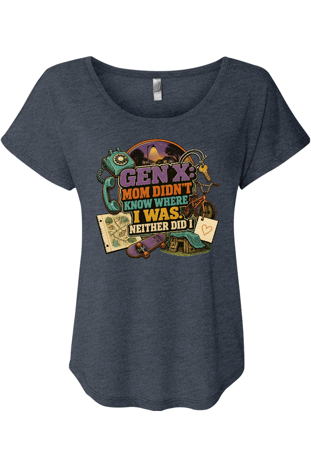 GEN X MOM DIDN’T KNOW WHERE I WAS. NEITHER DID I Women's Triblend Dolman Tee