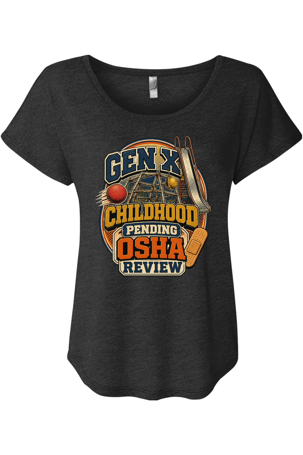 GEN X CHILDHOOD PENDING OSHA REVIEW Women's Triblend Dolman Tee Women's Triblend Dolman Tee