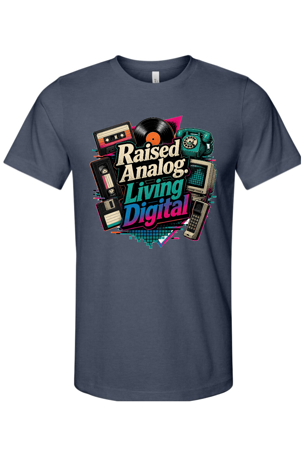 Raised Analog. Living Digital Gen X Edition Tee
