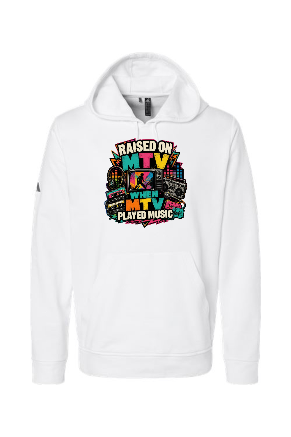 Adidas Fleece Hooded Sweatshirt: RAISED ON MTV WHEN MTV PLAYED MUSIC