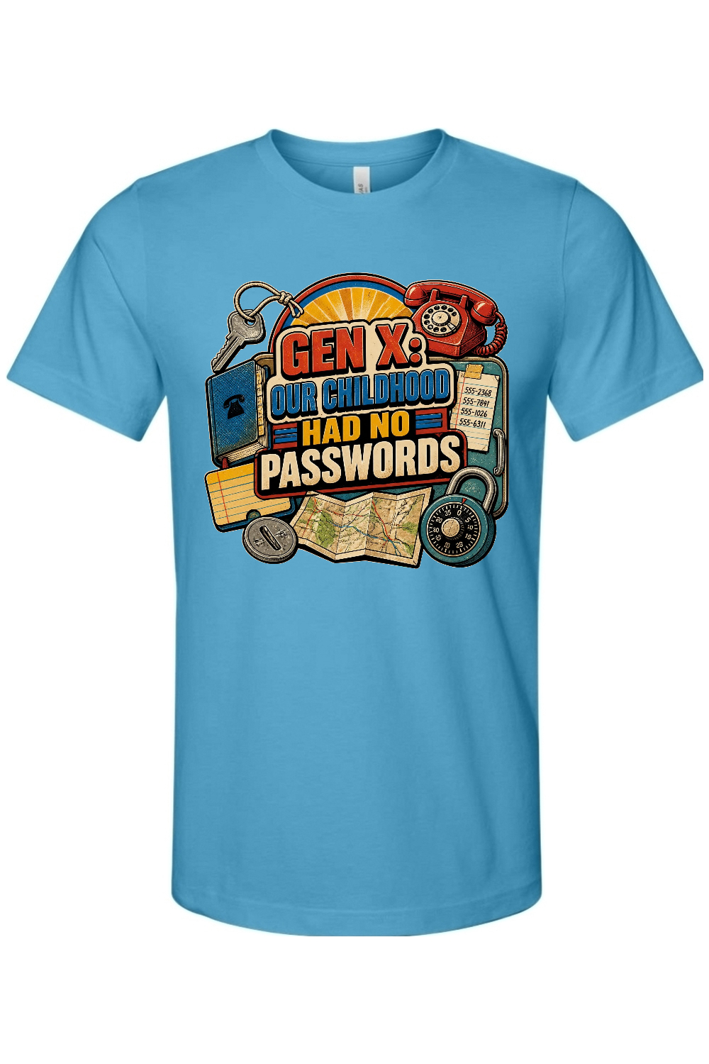 GEN X OUR CHILDHOOD HAD NO PASSWORDS Gen X Edition Tee