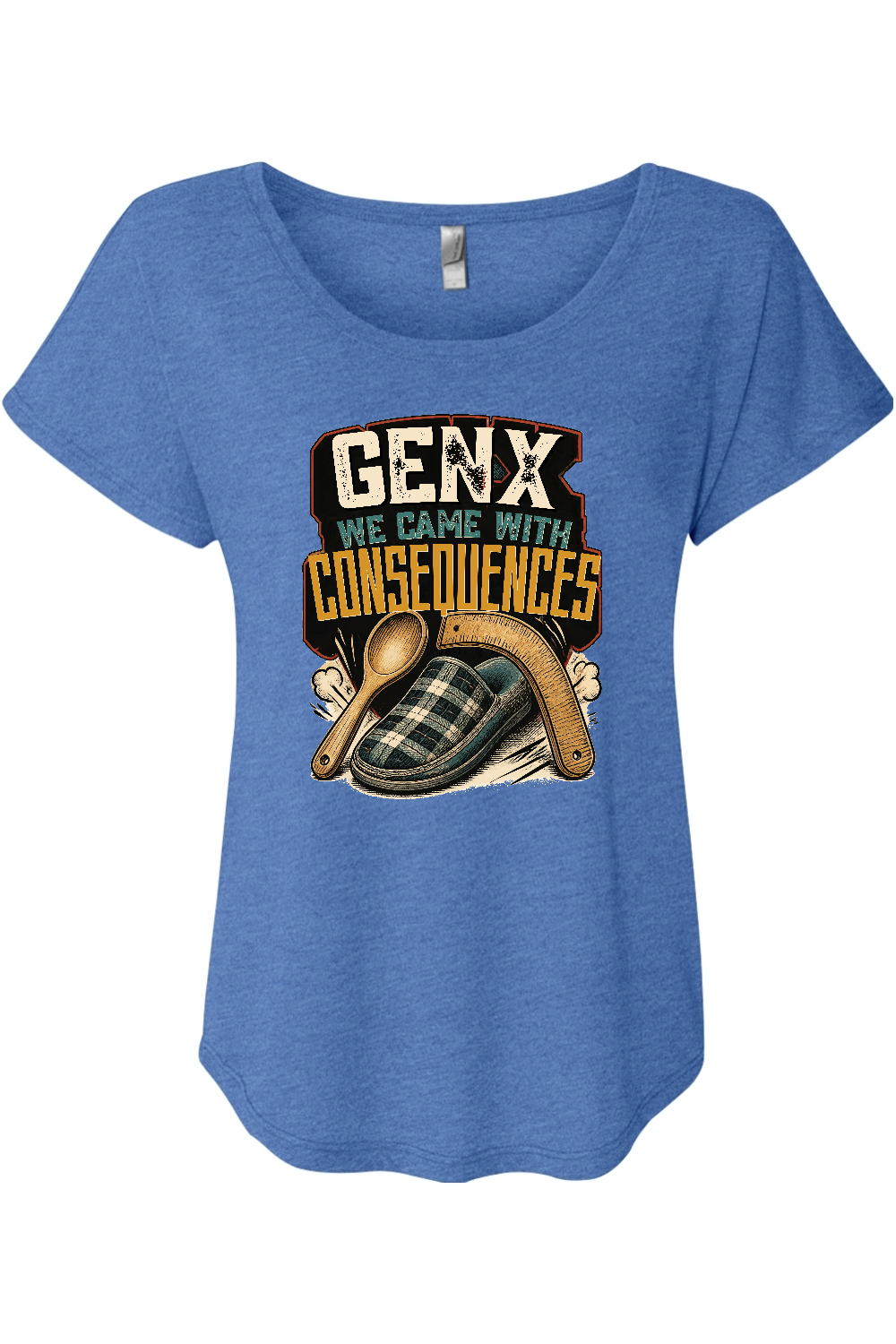 GEN X WE CAME WITH CONSEQUENCES Women's Triblend Dolman Tee