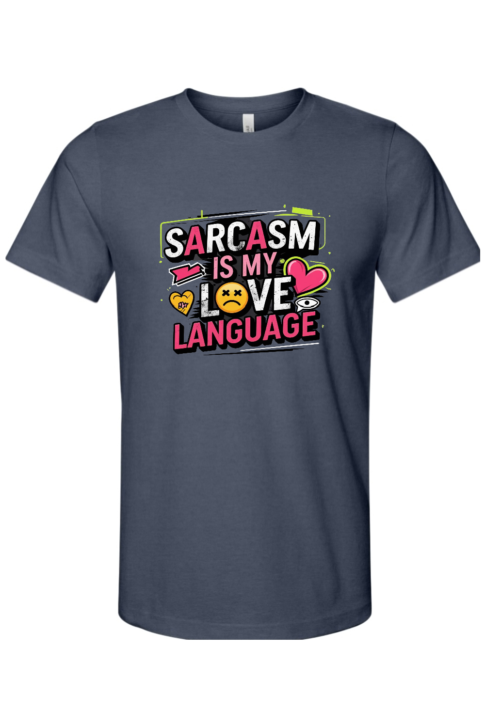 Sarcasm Love Language Gen X Edition Tee