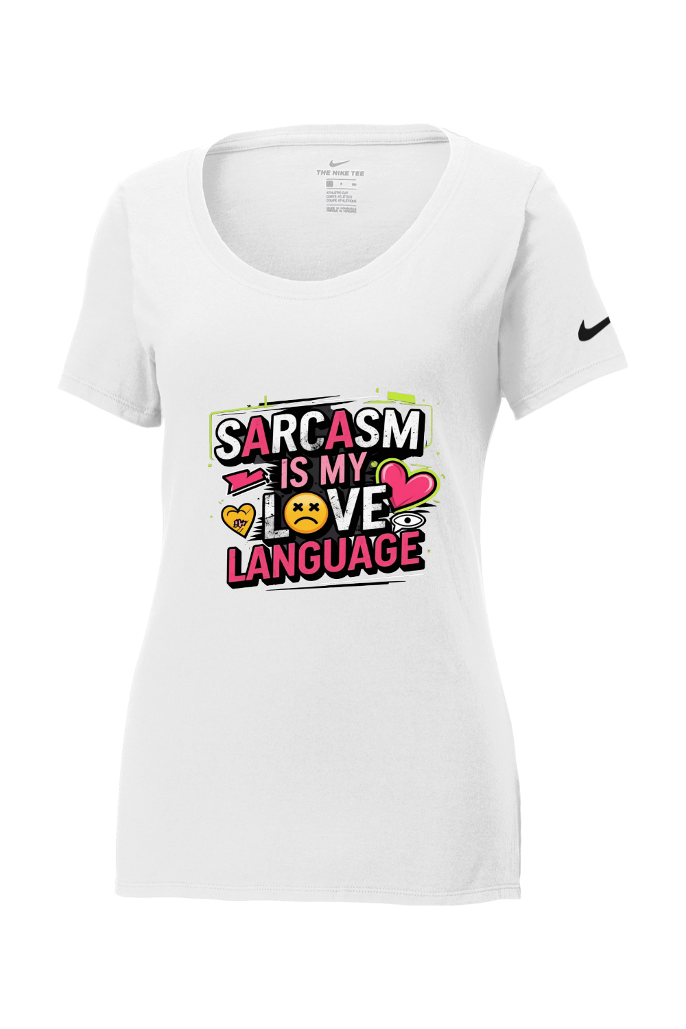 Nike Women's Cotton T-Shirt - Sarcasm Love Language