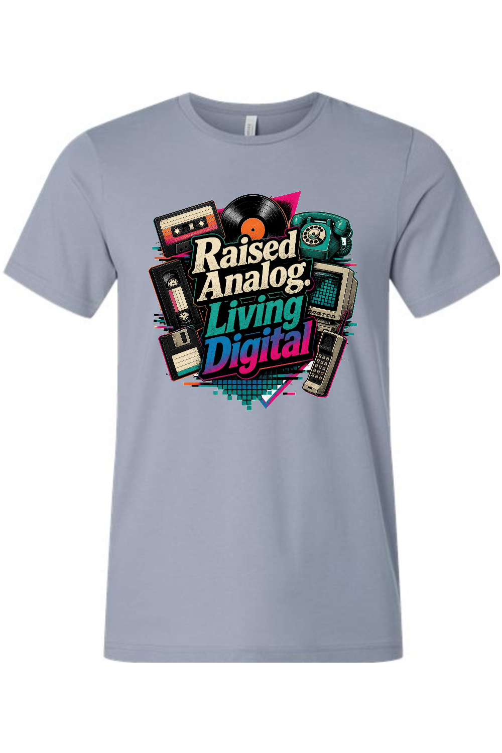 Raised Analog. Living Digital Gen X Edition Tee