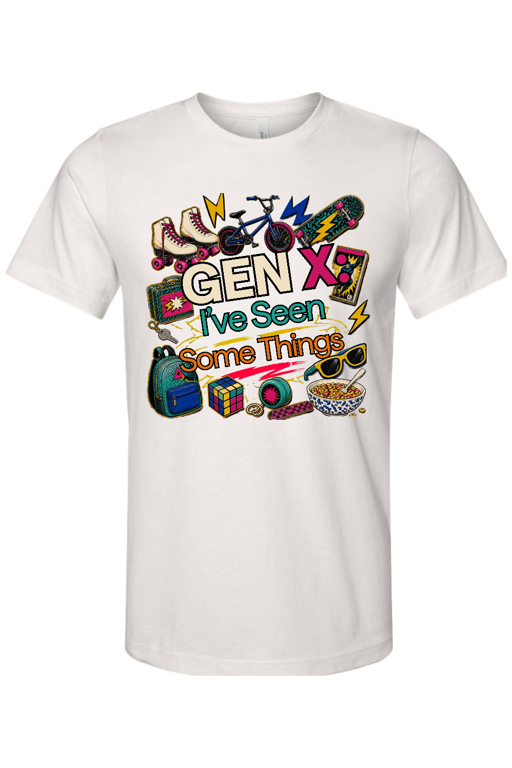 I've Seen Some Things Gen X Edition Tee