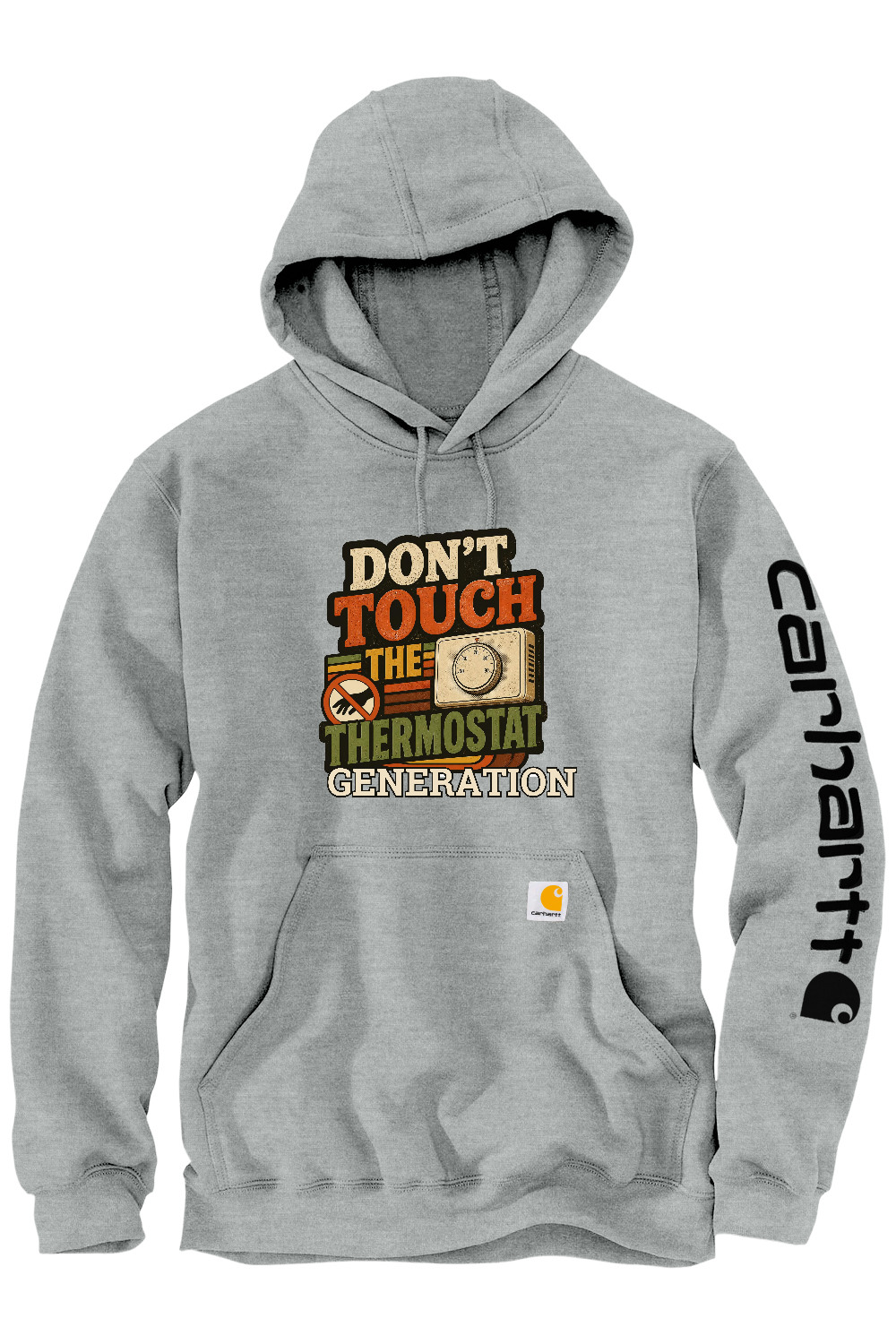 Carhartt Midweight Hooded Sweatshirt: Don't Touch the Thermostat Generation