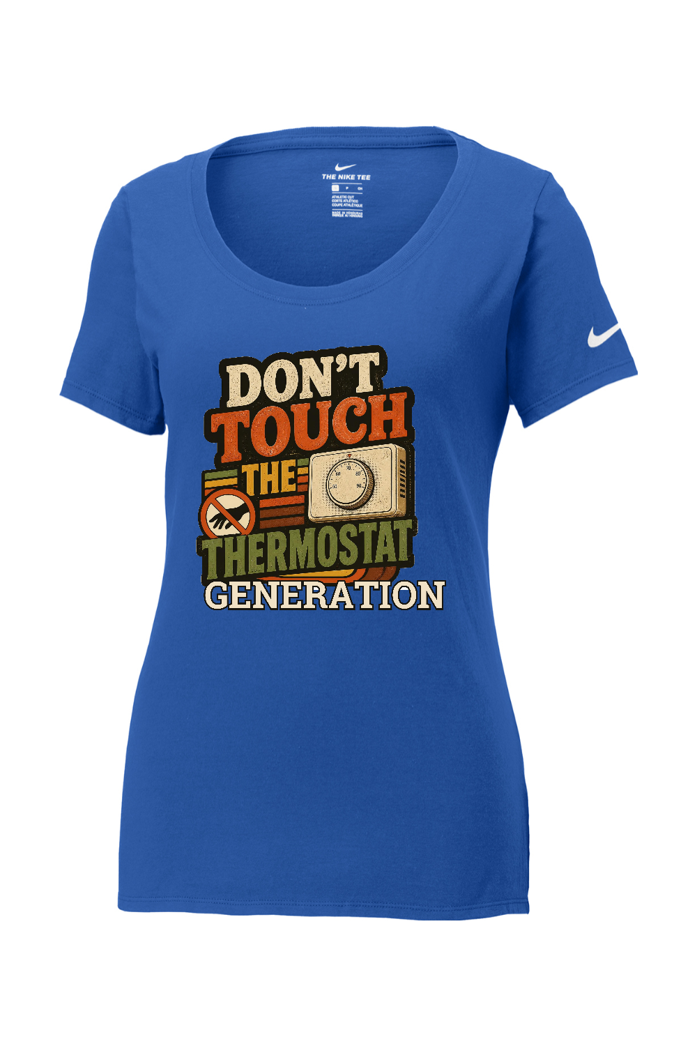 Nike Ladies Core Cotton Scoop Neck Tee: Don't Touch the Thermostat Generation