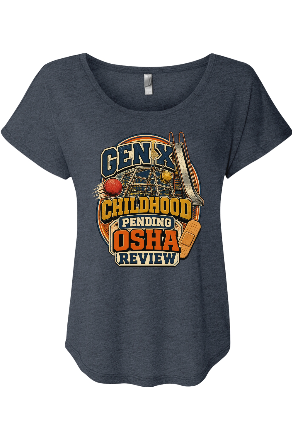 GEN X CHILDHOOD PENDING OSHA REVIEW Women's Triblend Dolman Tee Women's Triblend Dolman Tee