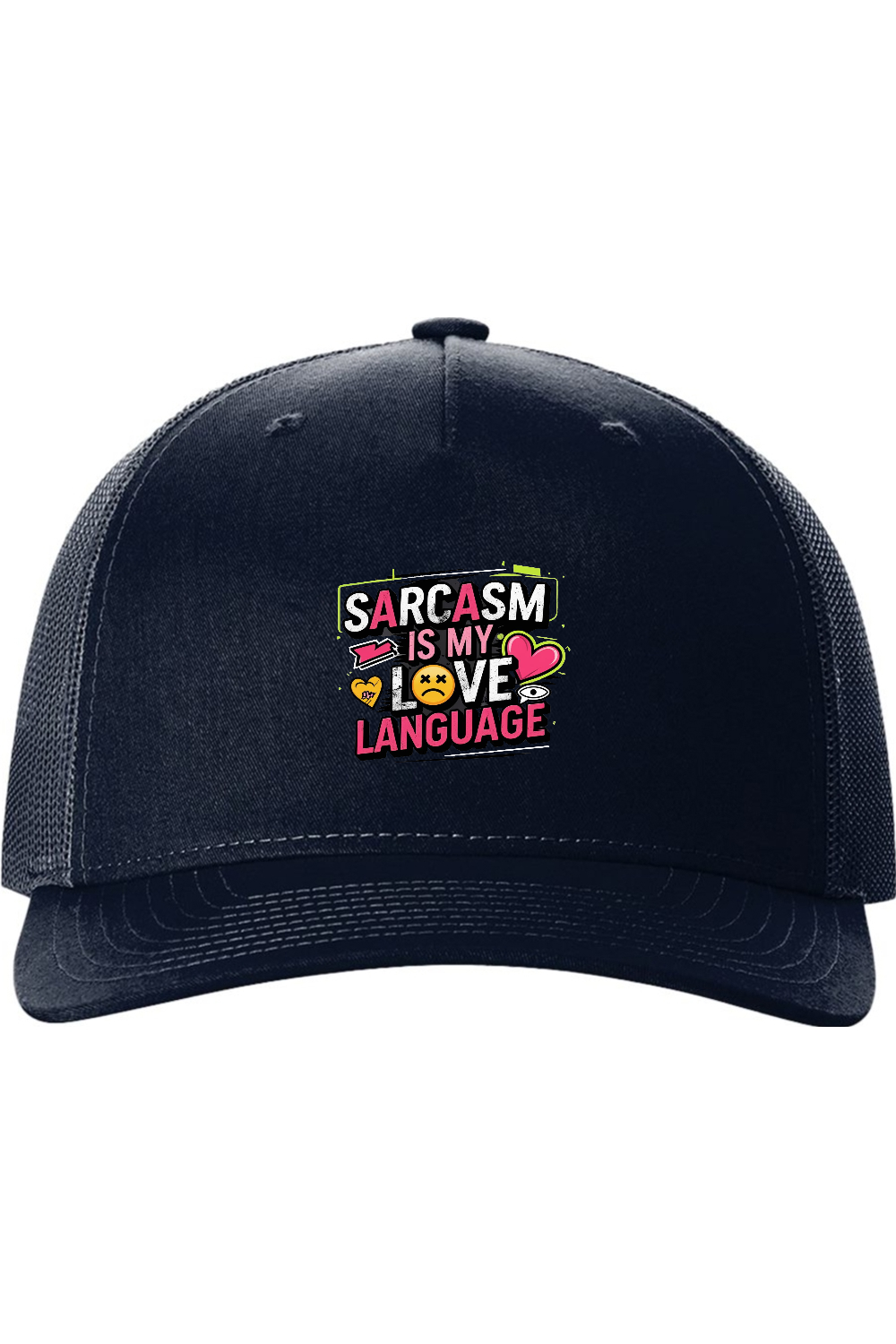 Richardson Trucker Cap: Sarcasm Love Language