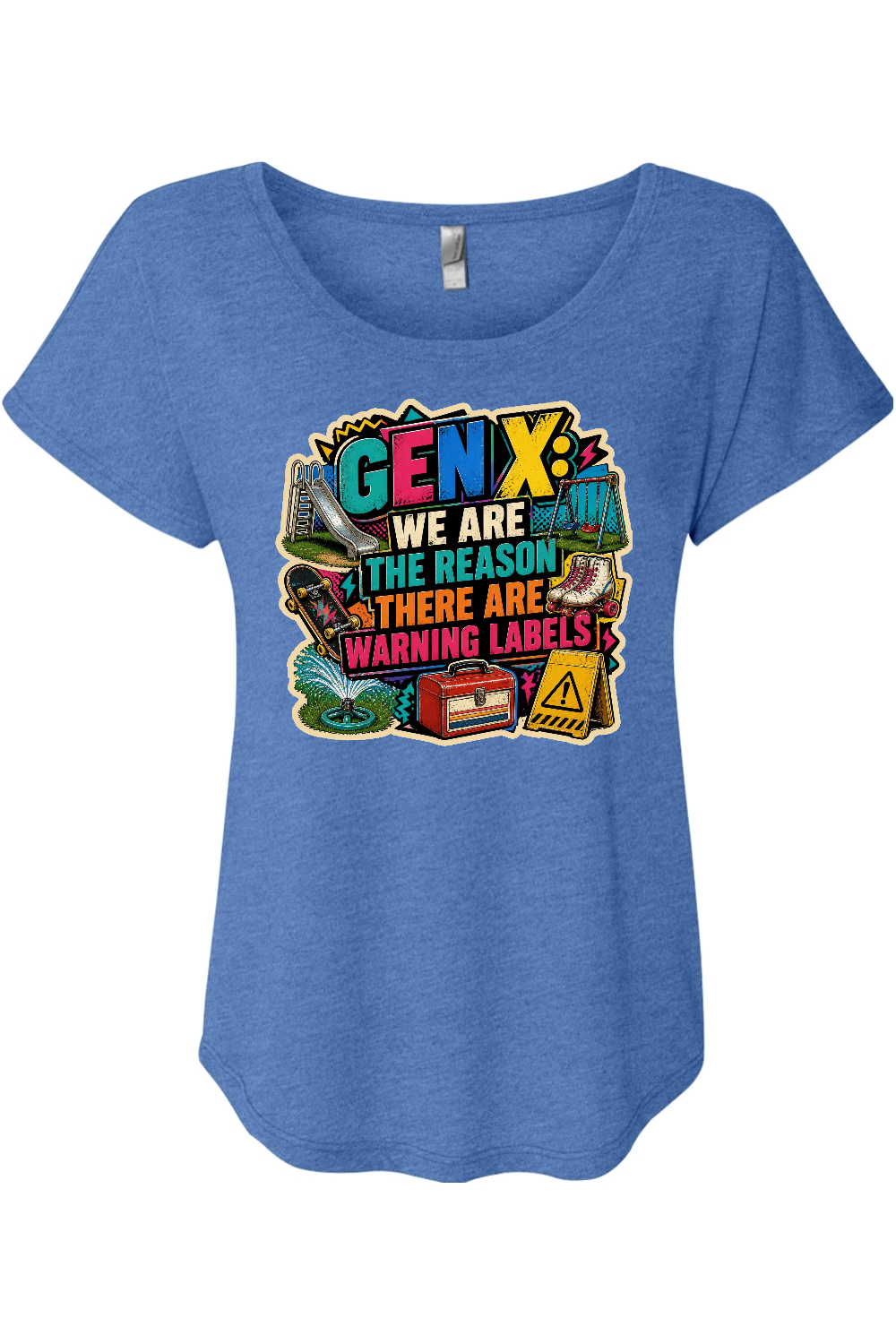 GEN X WE ARE THE REASON THERE ARE WARNING LABELS Women's Triblend Dolman Tee