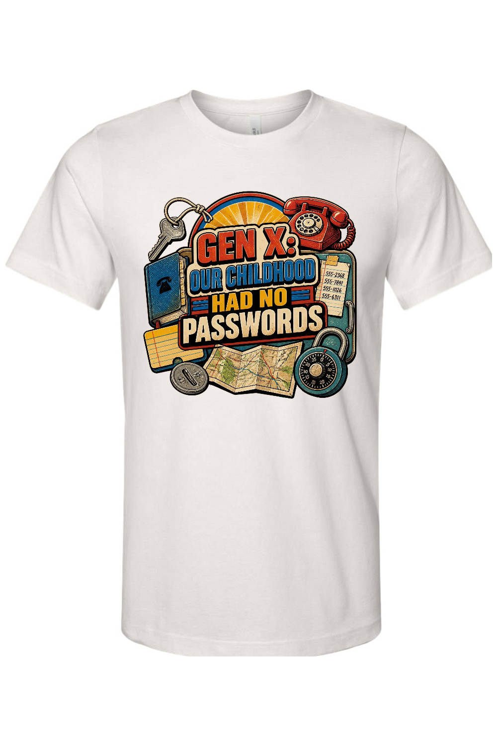 GEN X OUR CHILDHOOD HAD NO PASSWORDS Gen X Edition Tee
