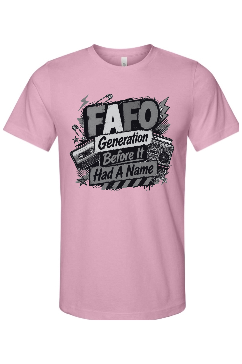 FAFO Generation Before It Had A Name Gen X Edition Tee