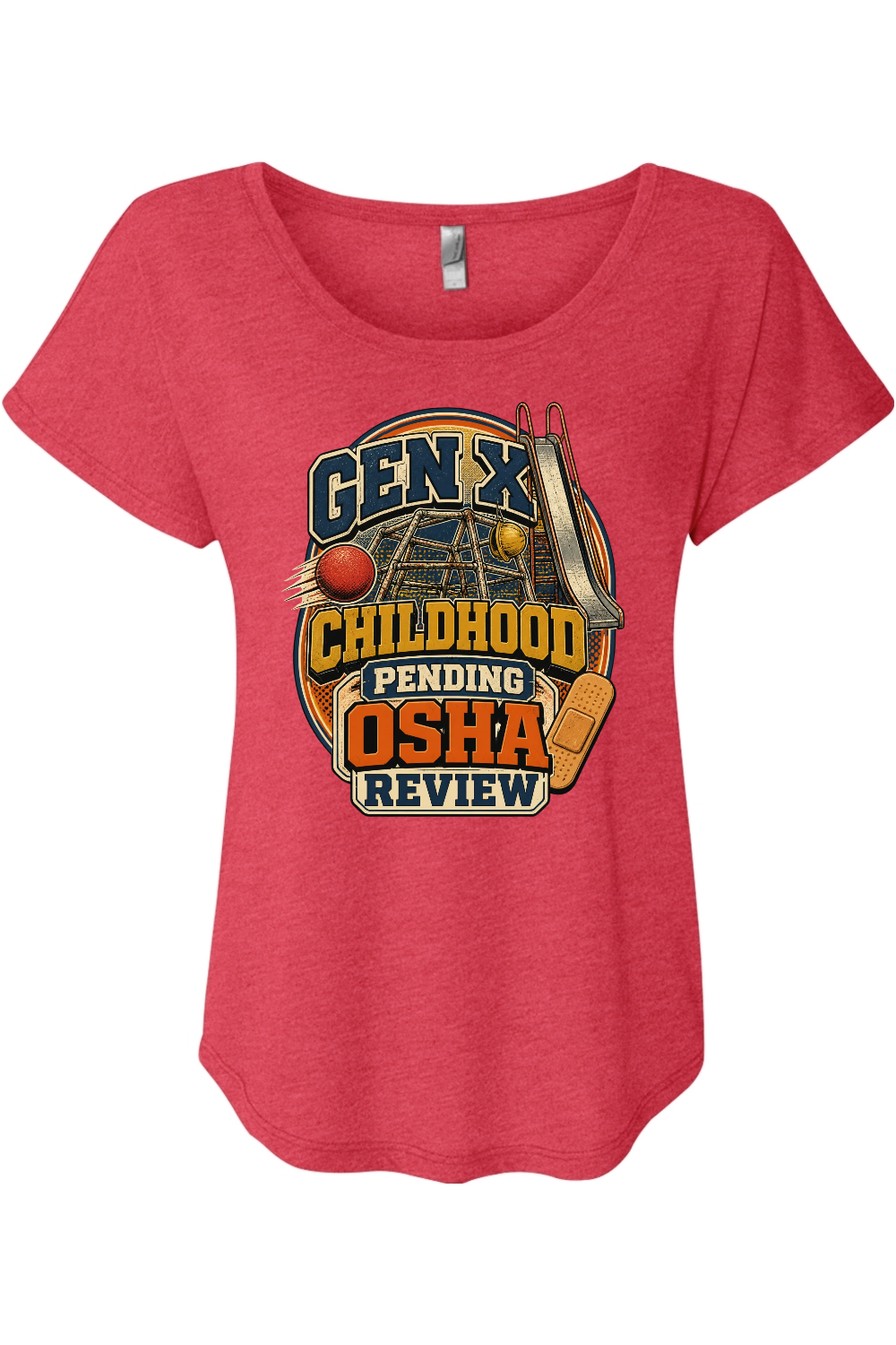GEN X CHILDHOOD PENDING OSHA REVIEW Women's Triblend Dolman Tee Women's Triblend Dolman Tee