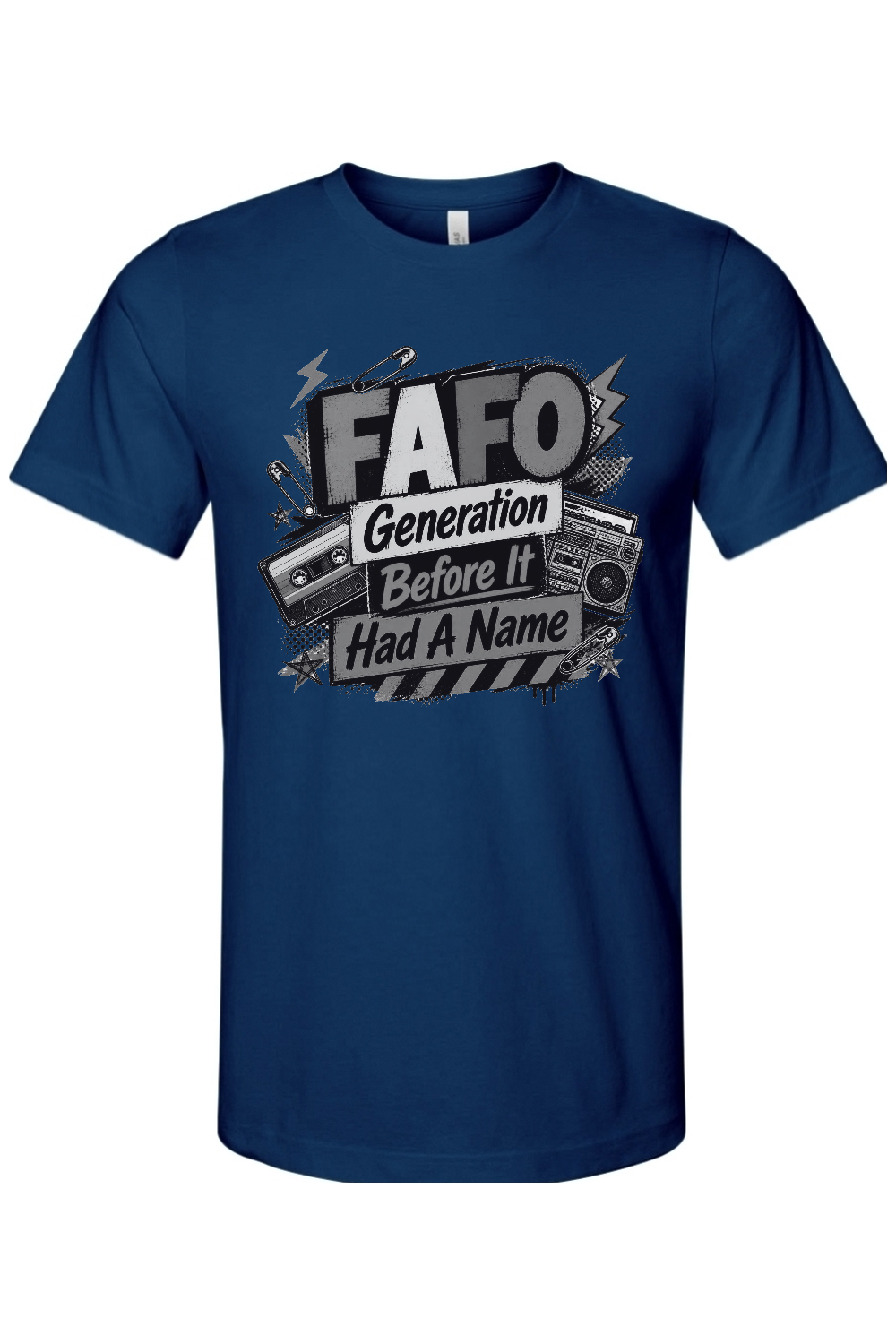 FAFO Generation Before It Had A Name Gen X Edition Tee