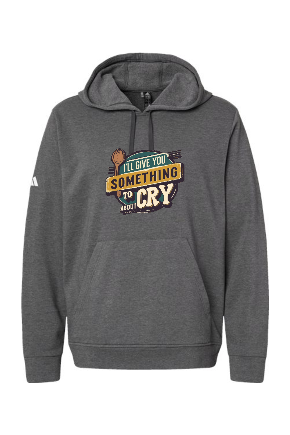 Adidas Fleece Hooded Sweatshirt: Something To Cry About