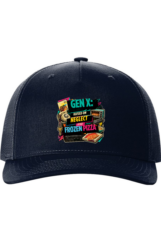 Richardson Trucker Cap: GEN X Raised on neglect and frozen pizza