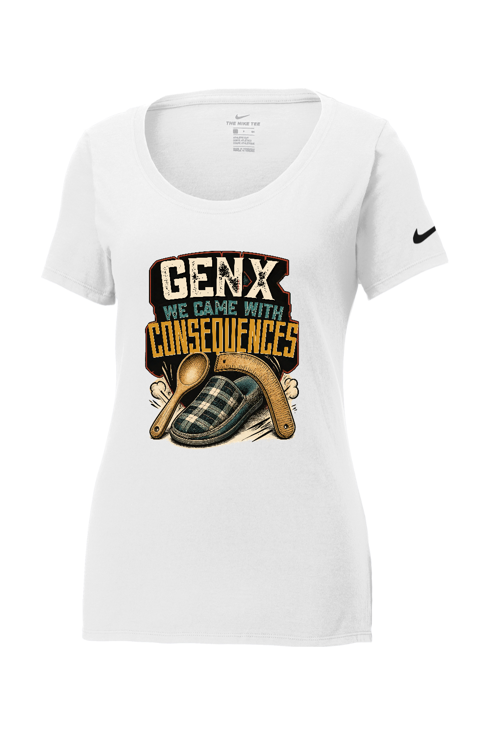 Nike Ladies Core Cotton Scoop Neck Tee: GEN X WE CAME WITH CONSEQUENCES