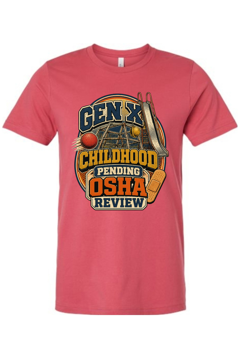 GEN X CHILDHOOD PENDING OSHA REVIEW Gen X Edition Tee