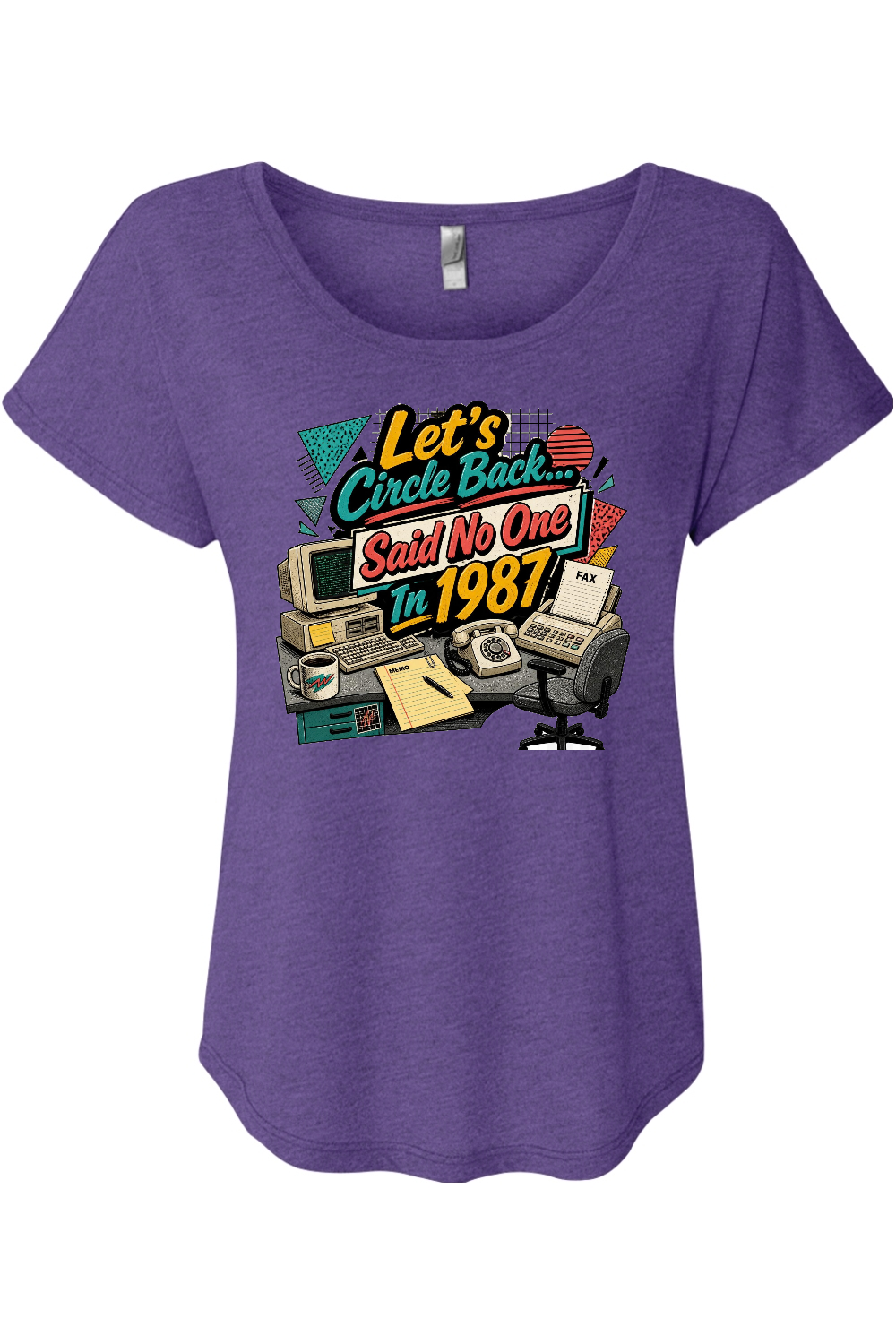 Let's Circle Back... Said No One In 1987 Women's Triblend Dolman Tee