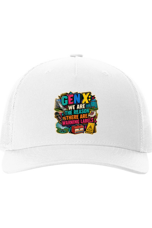 Richardson Trucker Cap: GEN X We Are The Reason There Are Warning Labels