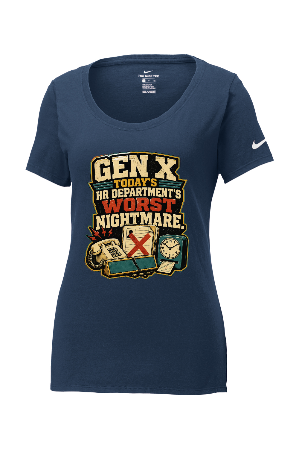 Nike Ladies Core Cotton Scoop Neck Tee: GEN X TODAY’S HR DEPARTMENT’S WORST NIGHTMARE