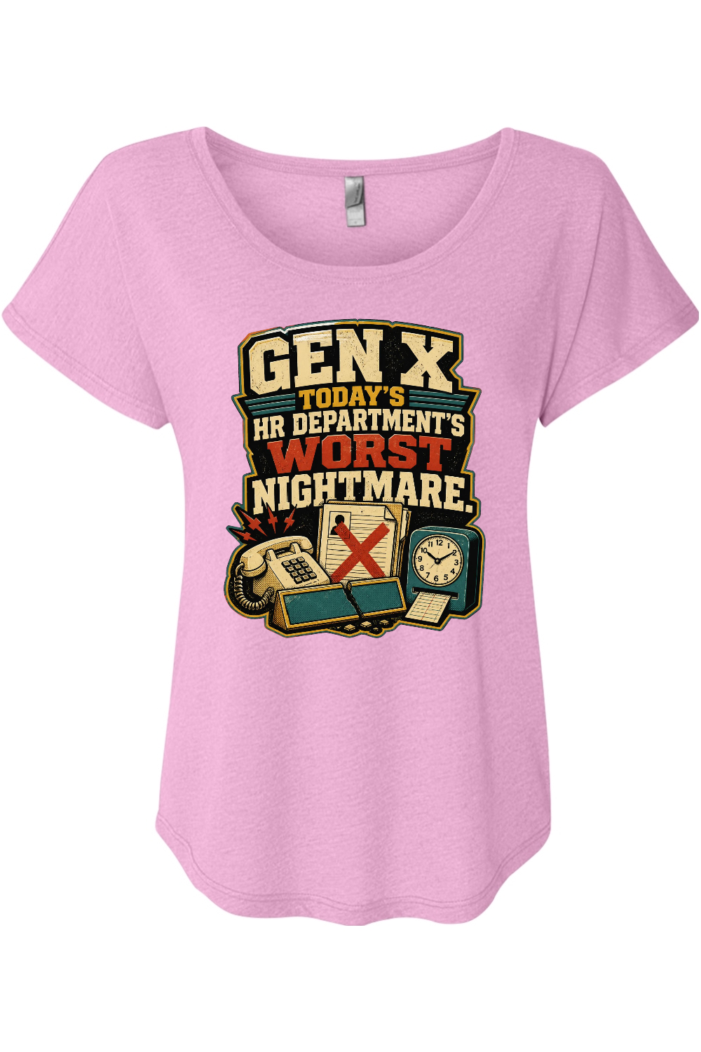 GEN X TODAY’S HR DEPARTMENT’S WORST NIGHTMARE Women's Triblend Dolman Tee