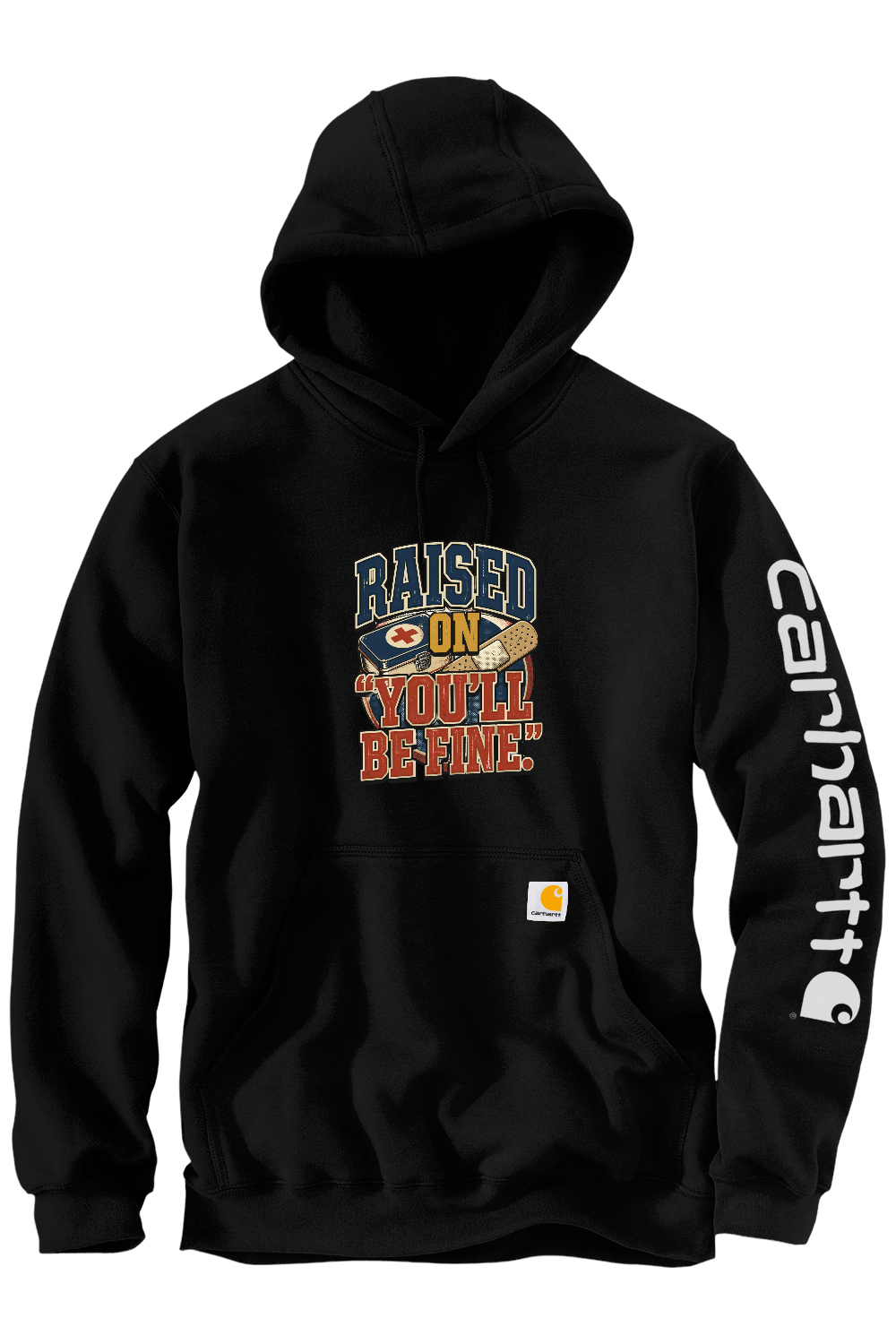 Carhartt Midweight Hooded Sweatshirt: Raised On 'You'll Be Fine'