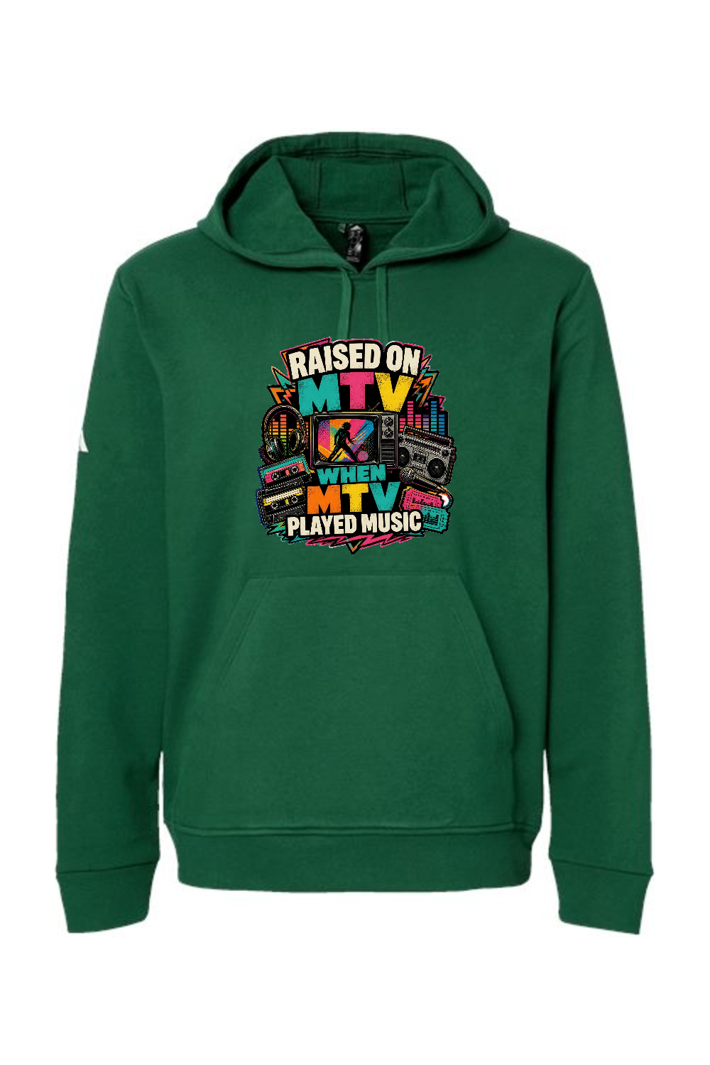 Adidas Fleece Hooded Sweatshirt: RAISED ON MTV WHEN MTV PLAYED MUSIC