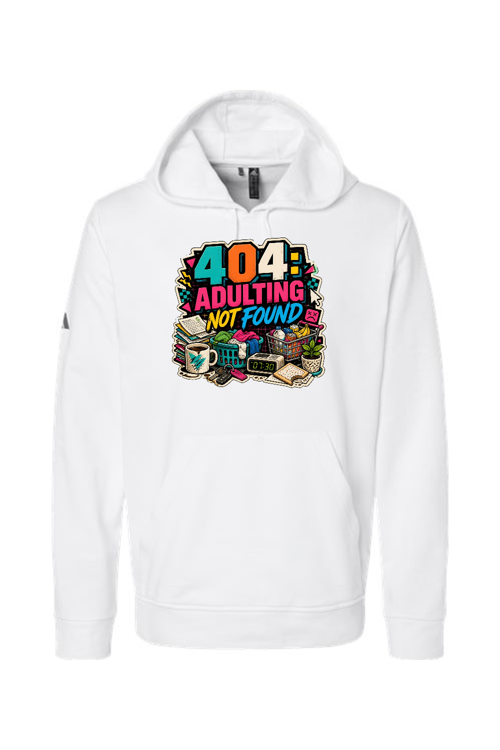 Adidas Fleece Hooded Sweatshirt: 404 Adulting Not Found