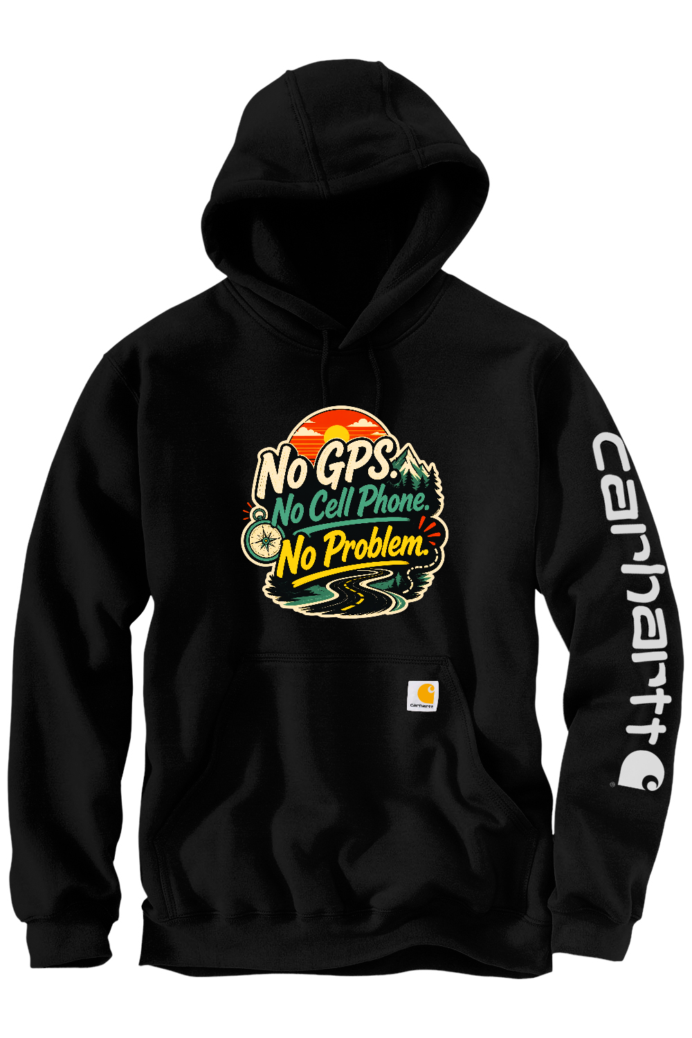 Carhartt Midweight Hooded Sweatshirt: No GPS No Cell Phone No Problem