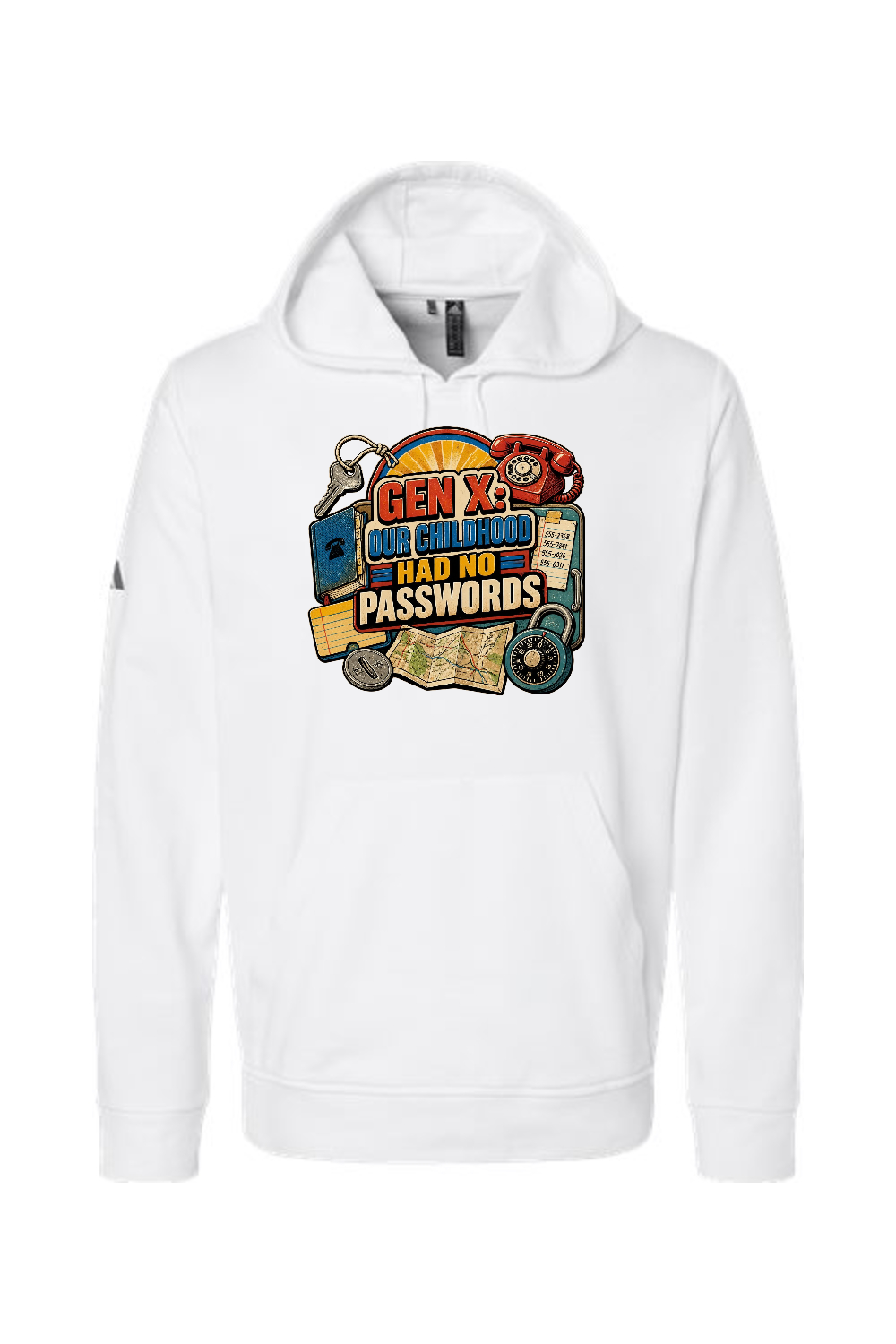Adidas Fleece Hooded Sweatshirt: GEN X OUR CHILDHOOD HAD NO PASSWORDS