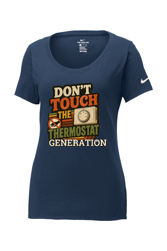 Nike Ladies Core Cotton Scoop Neck Tee: Don't Touch the Thermostat Generation