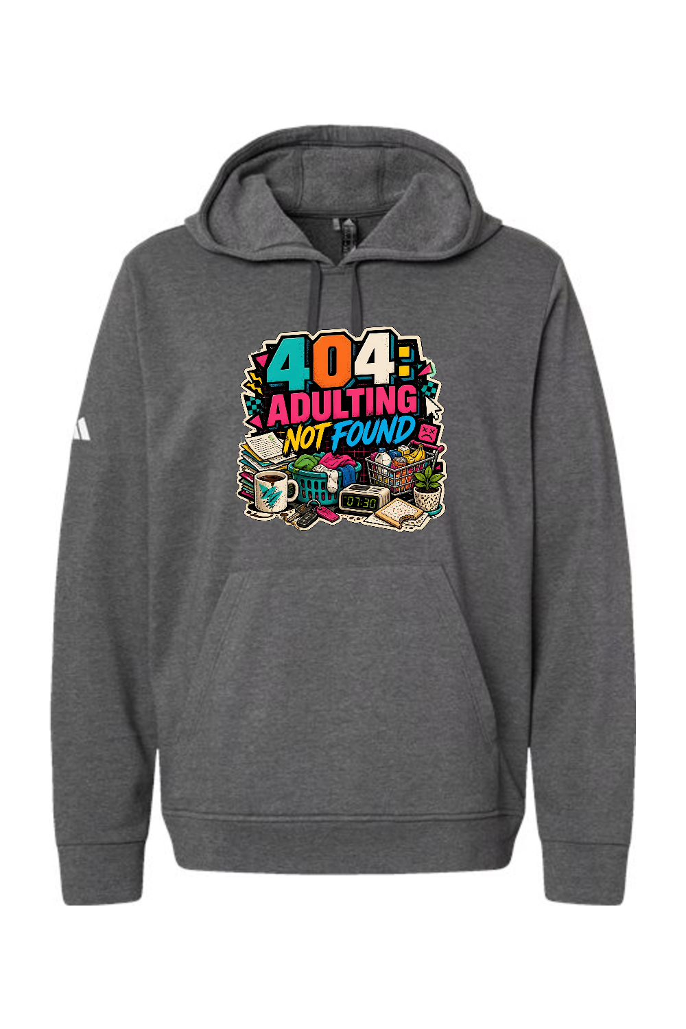 Adidas Fleece Hooded Sweatshirt: 404 Adulting Not Found