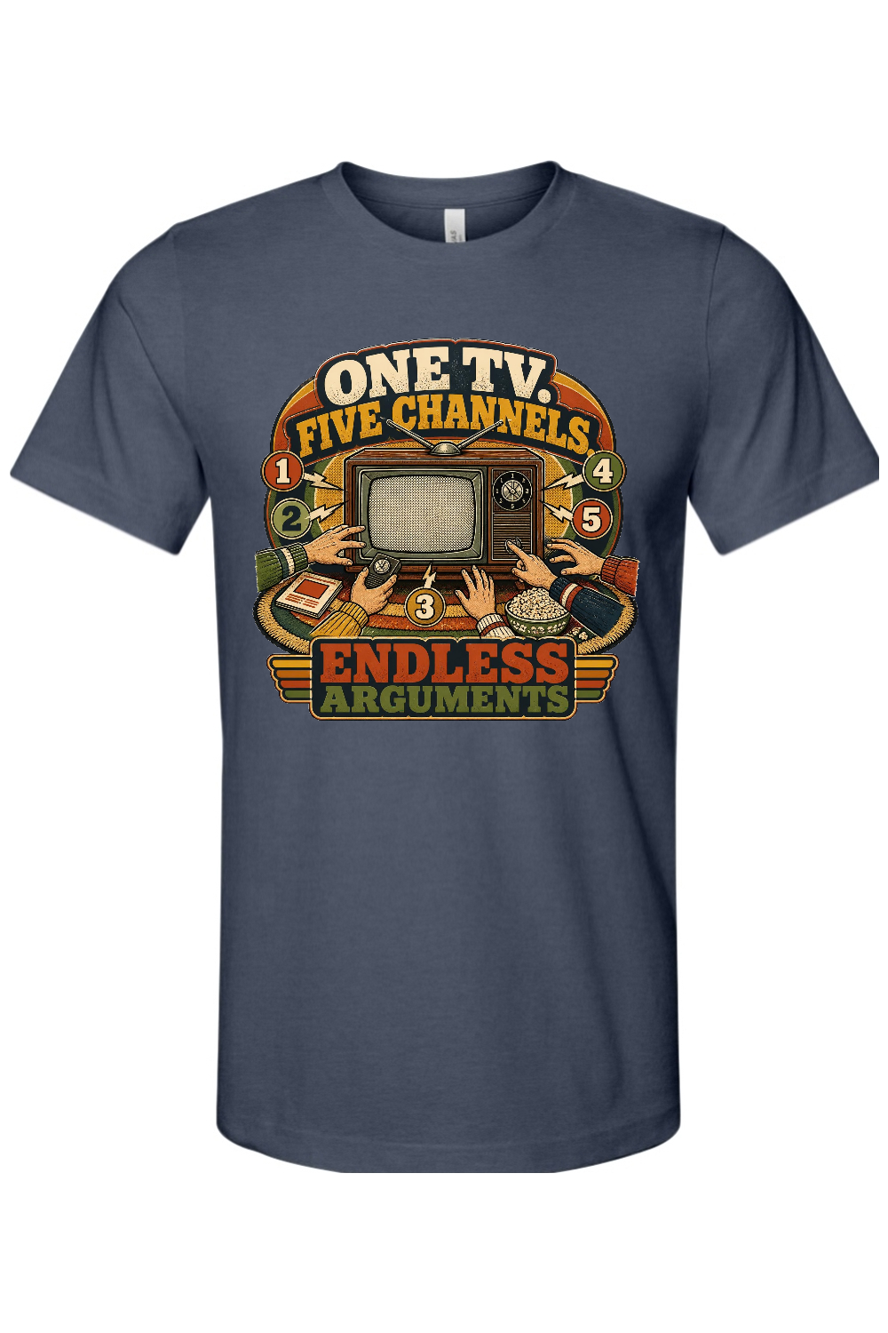 ONE TV. FIVE CHANNELS. ENDLESS ARGUMENTS Gen X Edition Tee