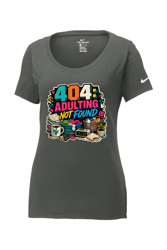 Nike Ladies Core Cotton Scoop Neck Tee: 404 Adulting Not Found
