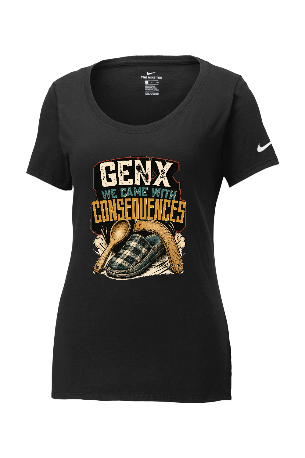 Nike Ladies Core Cotton Scoop Neck Tee: GEN X WE CAME WITH CONSEQUENCES
