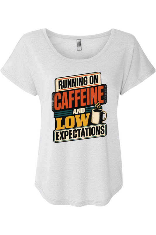 Running on caffeine and low expectations Women's Triblend Dolman Tee